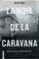 la noia de la caravana-xavier gual badillo-9788416716722 la noia de la caravana xavier gual badillo 9788416716722