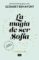 la magia de ser sofía (bilogía sofía 1) (ebook)-elisabet benavent-9788491291152 la magia de ser sofía (bilogía sofía 1) (ebook) elisabet benavent 9788491291152