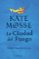 la ciudad del fuego-kate mosse-9788408202462 la ciudad del fuego kate mosse 9788408202462
