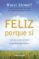 feliz porque sí-carol kline-marci shimoff-9788415139782 feliz porque sí carol kline marci shimoff 9788415139782