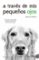 a traves de mis pequeños ojos (8ª ed.)-emilio ortiz-9788416634682 a traves de mis pequeños ojos (8ª ed.) emilio ortiz 9788416634682