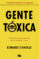 gente toxica-bernardo stamateas-9788490706282 gente toxica bernardo stamateas 9788490706282