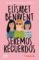 seremos recuerdos (ejemplar firmado por la autora)-elisabet benavent-2910021432392 seremos recuerdos (ejemplar firmado por la autora) elisabet benavent 2910021432392