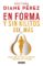 en forma y sin kilitos de más (ebook)-diane perez-9786073149792 en forma y sin kilitos de más (ebook) diane perez 9786073149792