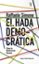 el hada democratica: por que la democracia fracasa en su busqueda de ideales-raffaele simone-9788430617692 el hada democratica: por que la democracia fracasa en su busqueda de ideales raffaele simone 9788430617692