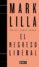 el regreso liberal-mark lilla-9788499928692 el regreso liberal mark lilla 9788499928692