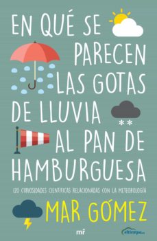 Portada de EN QUE SE PARECEN LAS GOTAS DE LLUVIA AL PAN DE HAMBURGUESA (EBOOK)