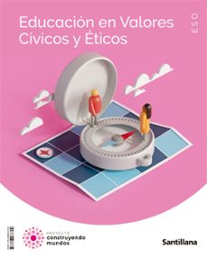 Portada de EDUCACION VALORES CIVICOS 1º ESO CONSTRUYENDO MUNDOS CAST ED 2022