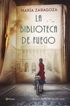 Portada de LA BIBLIOTECA DE FUEGO (PREMIO AZORIN DE NOVELA 2022)