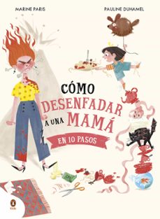 Portada de COMO DESENFADAR A UNA MAMA EN 10 PASOS (EBOOK)
