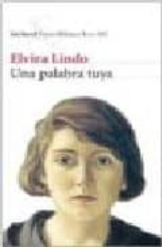 Portada de UNA PALABRA TUYA (PREMIO BIBLIOTECA BREVE 2005)