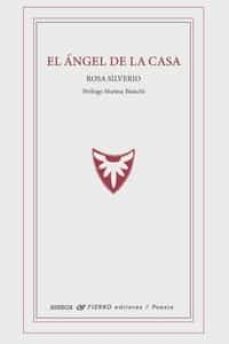 Libro en línea descarga pdf gratis EL ANGEL DE LA CASA en español de ROSA SILVERIO 9788412728002