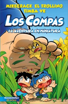 Imagen de LOS COMPAS 8: LOS COMPAS I L AVENTURA EN MINIATURA
(edición en catalán) de MIKECRACK