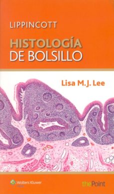 Descargas gratuitas de libros de texto en línea HISTOLOGIA DE BOLSILLO  de LISA M.J.LEE (Literatura española) 9788416004102