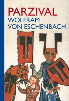 Audio libros en inglés con descarga gratuita de texto PARZIVAL 9788416964802 (Literatura española) de WOLFRAM VON ESCHENBACH