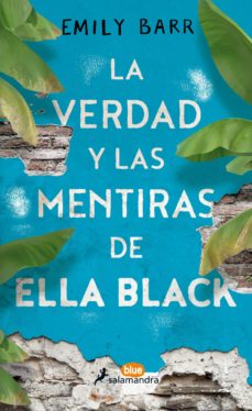 Imagen de LA VERDAD Y LAS MENTIRAS DE ELLA BLACK de EMILY BARR