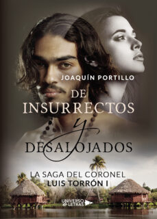 Descargas de libros para Android LA SAGA DEL CORONEL LUIS TORRÓN I 9788417926502 en español de JOAQUÍN  PORTILLO ePub