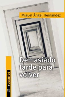 Descargas gratuitas de libros DEMASIADO TARDE PARA VOLVER