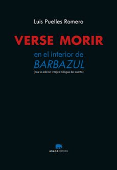 Descargar libro isbn numero VERSE MORIR. EN EL INTERIOR DE BARBAZUL (Literatura española) 9788419008602