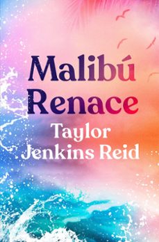 Libros mp3 gratis en descarga de cinta MALIBÚ RENACE de TAYLOR JENKINS REID