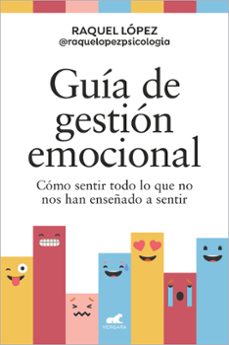 Libros electrónicos gratis para descargar a la computadora GUÍA DE GESTIÓN EMOCIONAL de RAQUEL LOPEZ in Spanish 9788419248602