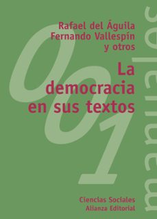 LA DEMOCRACIA EN SUS TEXTOS | RAFAEL DEL AGUILA TEJERINA | Casa del Libro  Colombia