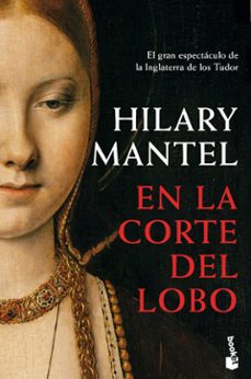 Descargar nuevos libros kobo EN LA CORTE DEL LOBO 9788423354702 de HILARY MANTEL (Spanish Edition) 