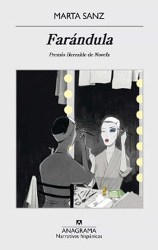 Descargar ebook gratis en pdf FARANDULA (PREMIO HERRALDE DE NOVELA 2015) de MARTA SANZ  9788433998002 in Spanish
