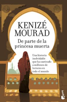 Foros para descargar libros. DE PARTE DE LA PRINCESA MUERTA de KENIZE MOURAD 9788467008302