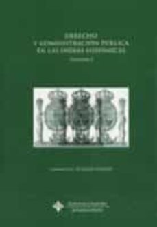 Descargar DERECHO Y ADMINISTRACION PUBLICA EN LAS INDIAS HISPANICAS gratis pdf - leer online