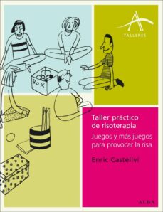 Descargar TALLER PRACTICO DE RISOTERAPIA gratis pdf - leer online