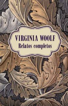 RELATOS COMPLETOS | VIRGINIA WOOLF | Casa del Libro