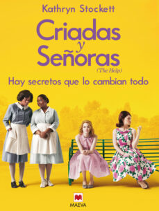 Leer libros en línea para descargar gratis el libro completo CRIADAS Y SEÑORAS (Spanish Edition) de KATHRYN STOCKETT