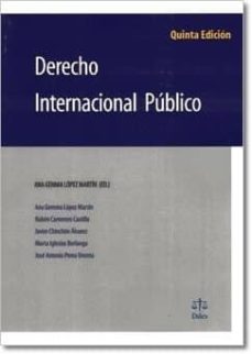 Buena suerte Sequía Recuperar DERECHO INTERNACIONAL PÚBLICO (5ª ED.) | ANA GEMMA LOPEZ MARTIN | Casa del  Libro