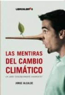 las mentiras del cambio climatico-jorge alcalde-9788496088702