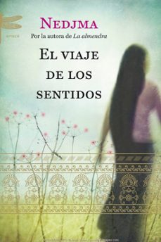 Bestseller ebooks descarga gratuita EL VIAJE DE LOS SENTIDOS in Spanish de NEDJMA PDB RTF