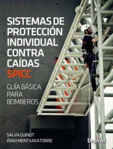 Descargas gratuitas de kindle book torrent SISTEMAS DE PROTECCION INDIVIDUAL CONTRA CAIDAS SPICC: GUIA BASICA PARA BOMBEROS in Spanish