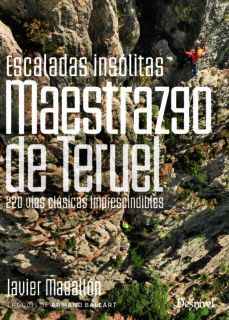 Ipod descargas de audiolibros gratis ESCALADAS INSOLITAS MAESTRAZGO DE TERUEL in Spanish de JAVIER MAGALLON 9788498296402