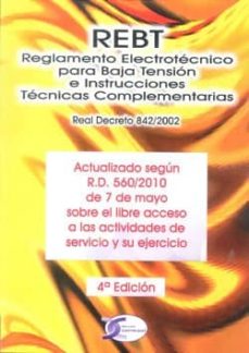 Portada de RBT REGLAMENTO ELECTROTECNICO PARA BAJA TENSION E INSTRUCCIONES T ECNICAS COMPLEMENTARIAS (REAL DECRETO 842/2002) (4ªED.)