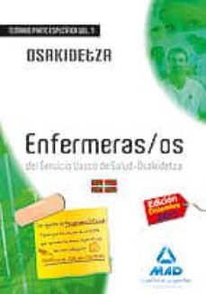 Portada de ENFERMEROS DEL SERVICIO VASCO DE SALUD-OSAKIDETZA. TEMARIO PARTE ESPECIFICA VOLUMEN I