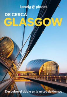 Portada de GLASGOW DE CERCA 2025 (LONELY PLANET)