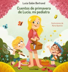Portada de CUENTOS DE PRIMAVERA DE LUCIA, MI PEDIATRA (EBOOK)