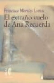 Portada de EL EXTRAÑO VUELO DE ANA RECUERDA