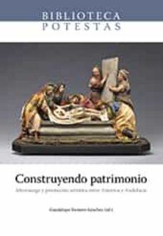 Portada de CONSTRUYENDO PATRIMONIO. MECENAZGO Y PROMOCION ARTISTICA ENTRE AMERICA Y ANDALUCIA