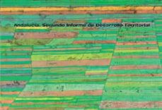 Portada de ANDALUCIA: SEGUNDO INFORME DE DESARROLLO TERRITORIAL (INCLUYE CD- ROM)
