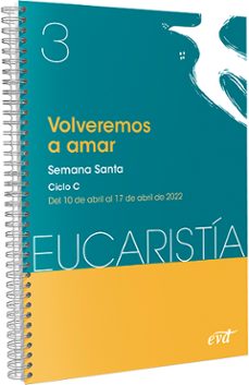 Portada de VOLVEREMOS A AMAR (EUCARISTIA Nº 3/2022)