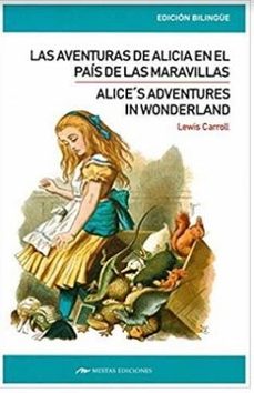 Portada de LAS ALICE S ADVENTURES IN WONDERLND AVENTURAS DE ALICIA EN EL PAIS DE LAS MARAVILLAS