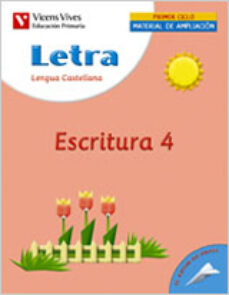 Portada de LETRA ESCRITURA 4, LENGUA Y LITERATURA (EDUCACION PRIMARIA, 1ER C ICLO): CUADERNO