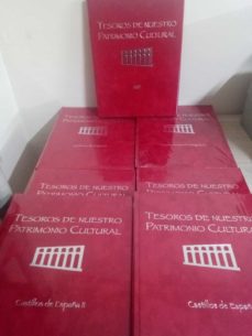Portada de TESOROS DE NUESTRO PATRIMONIO CULTURAL COMPLETA -  PRECINTADOS 6 TOMOS DE 7.