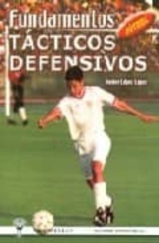 Portada de FUTBOL: FUNDAMENTOS TACTICOS DEFENSIVOS
